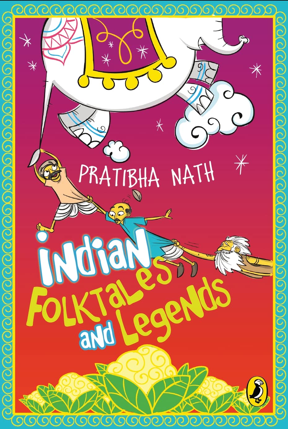 Indian Folktales and Legends [Paperback] Pratibha Nath - Retail Maharaj