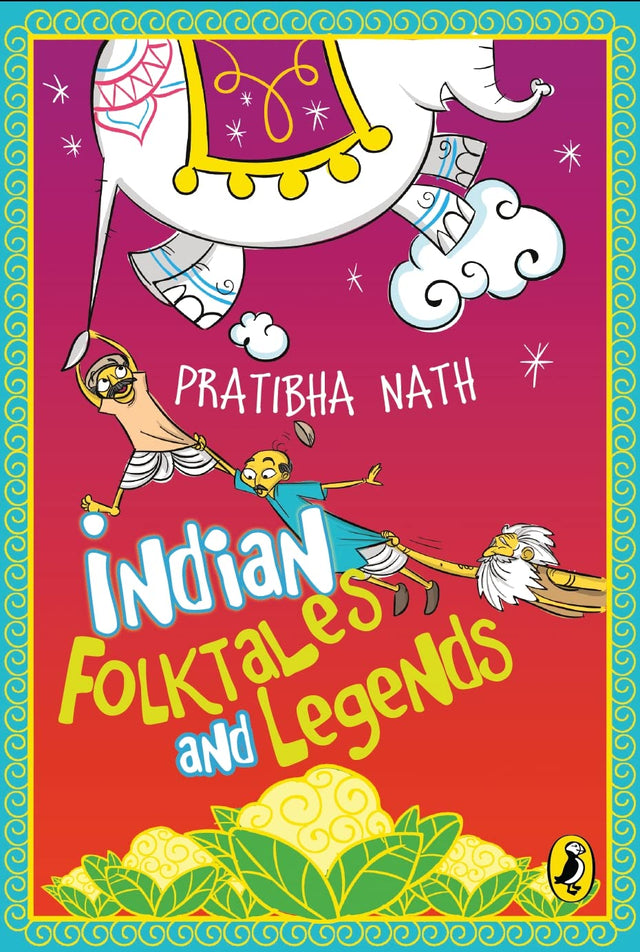 Indian Folktales and Legends [Paperback] Pratibha Nath - Retail Maharaj