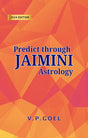 Predict through Jaimini Astrology (eng) by VPGoel: Revised 2024 Edition - Retail Maharaj