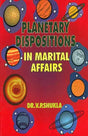 Planetary Dispositions in Marital Affairs [English] By VP Shukla - Retail Maharaj