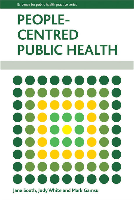 People-Centred Public Health (Evidence for Public Health Practice) - Retail Maharaj