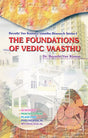 The Foundations of Vedic Vaasthu [English] - Retail Maharaj