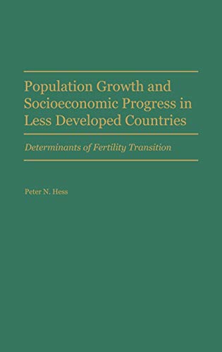 Population Growth and Socioeconomic Progress in Less Developed Countries: Determinants of Fertility Transition - Retail Maharaj