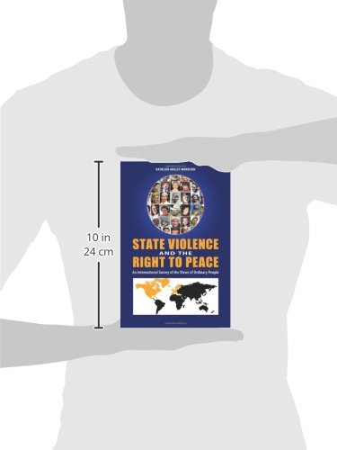 State Violence and the Right to Peace [4 volumes]: An International Survey of the Views of Ordinary People (Praeger Security International) - Retail Maharaj