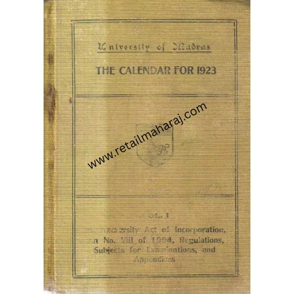University Of Madras The Calendar For 1923 (Volume 1)
