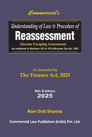Understanding of Law and Procedure of Reassessment As Amended by Finance Act, 2025 - Retail Maharaj