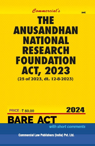 Anusandhan National Reseach Foundation Act, 2023 (25 of 2023, dt. 12-8-2023) - Retail Maharaj