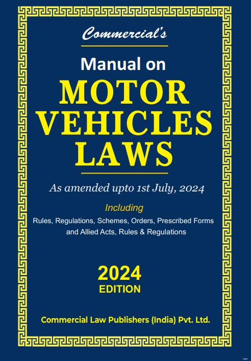 Manual on Motor Vehicles Laws As amended upto 1st July, 2024 - Retail Maharaj