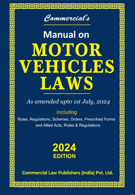 Manual on Motor Vehicles Laws As amended upto 1st July, 2024 - Retail Maharaj