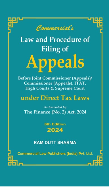 Law and Procedure of Filing of APPEALS As Amended by The Finance (No.2) Act, 2024 - Retail Maharaj