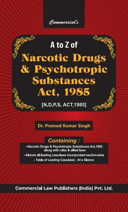 A to Z of Narcotic Drugs & Psychotropic Substances Act, 1985 - Retail Maharaj