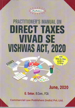 Practitioner's Manual on DIRECT TAXES VIVAD SE VISHWAS ACT, 2020 - Retail Maharaj
