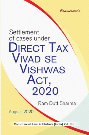 Settlement of cases under DIRECT TAX VIVAD SE VISHWAS ACT, 2020 - Retail Maharaj