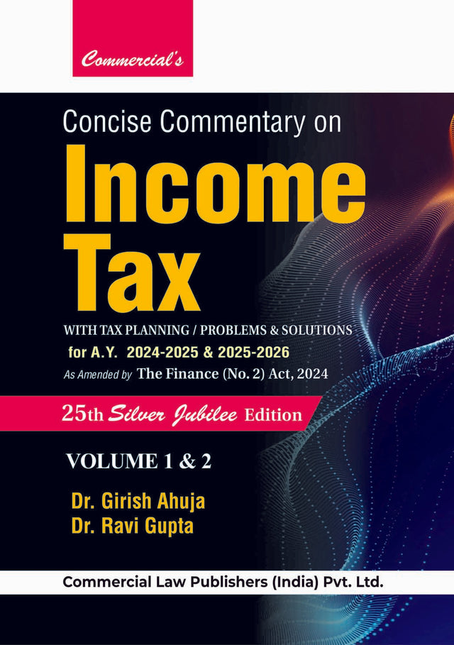 Concise Commentary on Income Tax (Set of 2 Vol.) As Amended by Financial (No. 2) Act, 2024 - Retail Maharaj