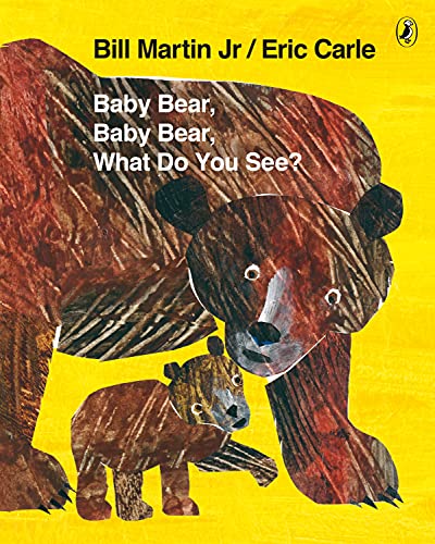 Baby Bear, Baby Bear, What do you See? [Paperback] Martin Jr, Mr Bill and Carle, Eric - Retail Maharaj