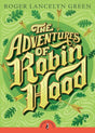 The Adventures of Robin Hood (Puffin Classic) Roger Green and Arthur Hall - Retail Maharaj
