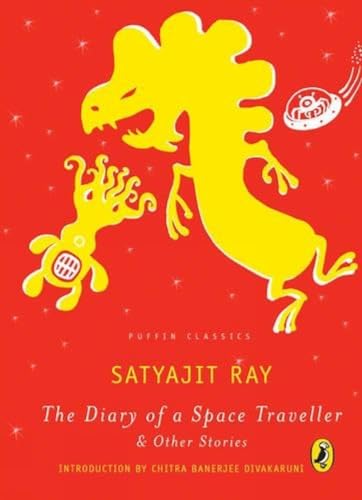 The Diary of a Space Traveller and Other Stories: Puffin Classics [Paperback] Satyajit Ray - Retail Maharaj