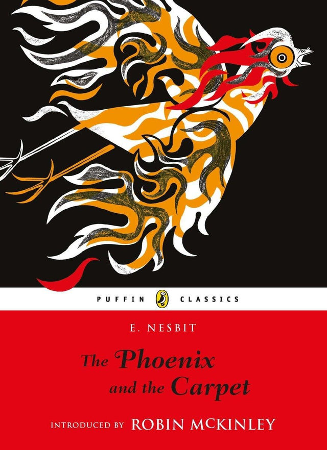 The Phoenix and the Carpet (Puffin Classics) Nesbit, E. - Retail Maharaj