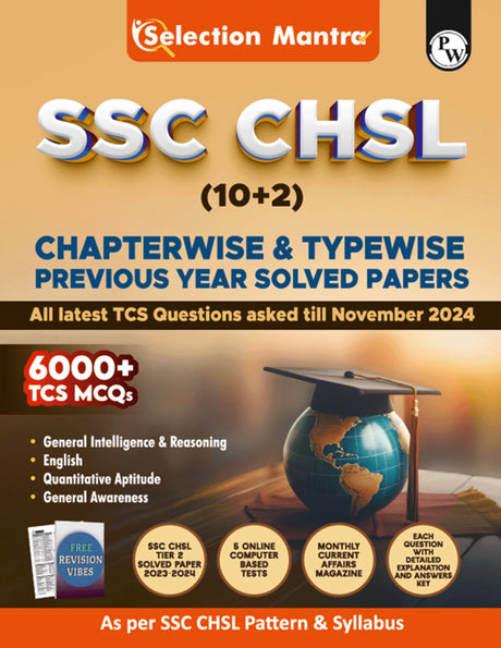 Pw Selection Mantra For Ssc Chsl Exam 2025 English Edition L Chapterwise And Typewise Previous Years Solved Papers Till 2024 With 5 Online Cbt And Revision Vibes - Retail Maharaj