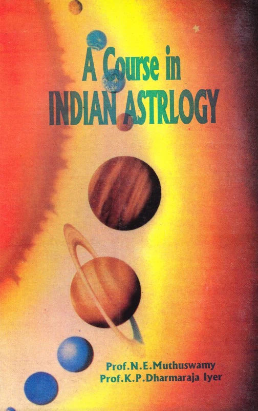 A Course in Indian Astrology [English] By NE Muthuswami - Retail Maharaj