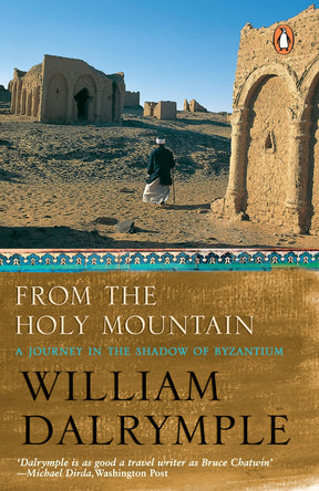 From The Holy Mountain : A Jou: A Journey In The Shadow Of Byzantium - Retail Maharaj