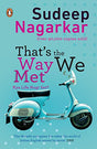 That's The Way We Met ...Kya Life Hogi S - Retail Maharaj