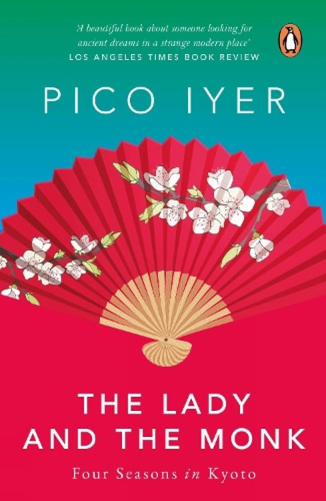 The Lady and the Monk: Four Seasons in Kyoto - Retail Maharaj