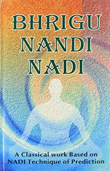 Bhrigu Nandi Nadi: A Classical Work Based on NADI Technique of Prediction - Retail Maharaj
