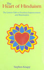 The Heart of Hinduism (The Eastern Path to Freedom, Empowerment and Illumination) - Retail Maharaj