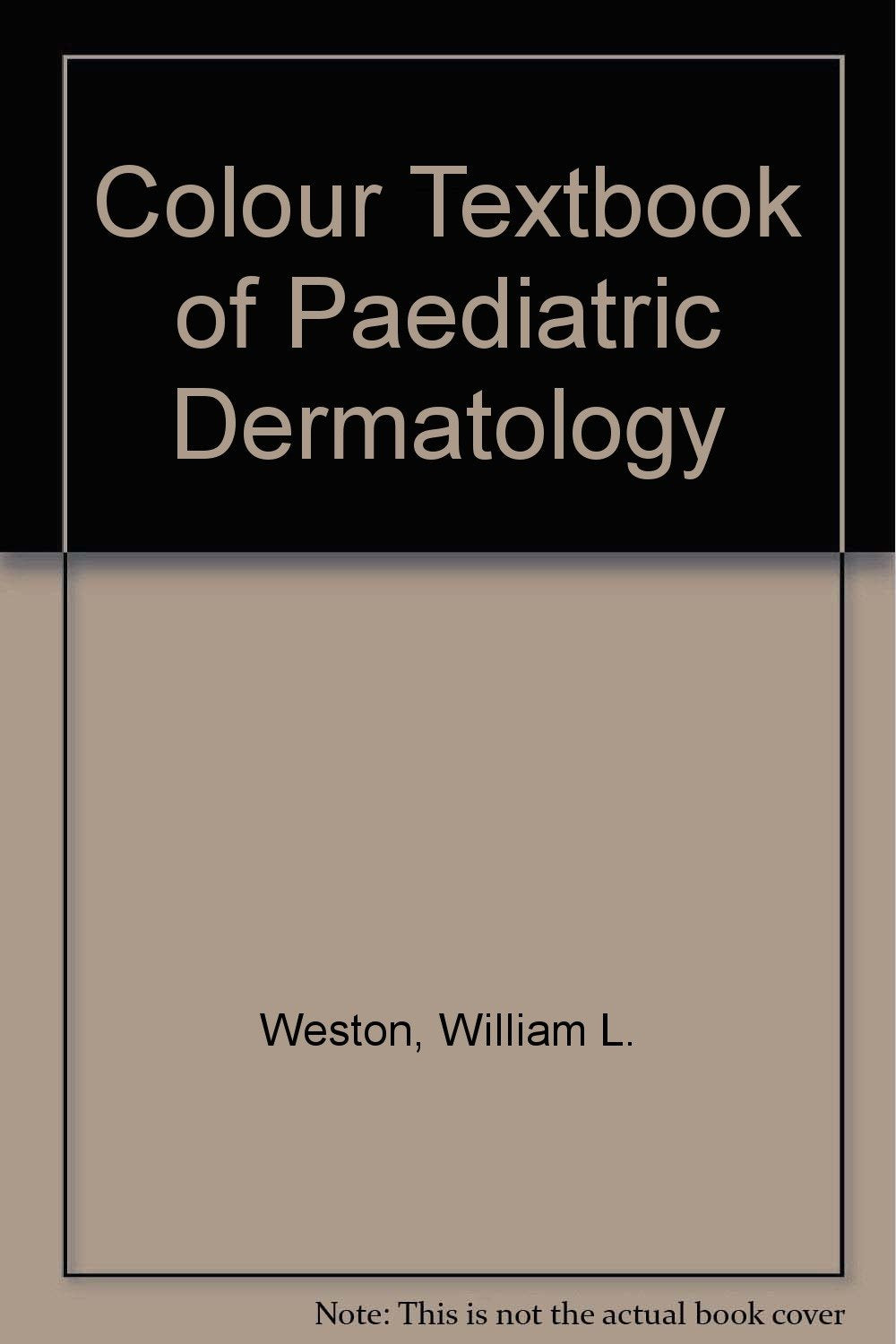 Colour Textbook of Paediatric Dermatology - Retail Maharaj