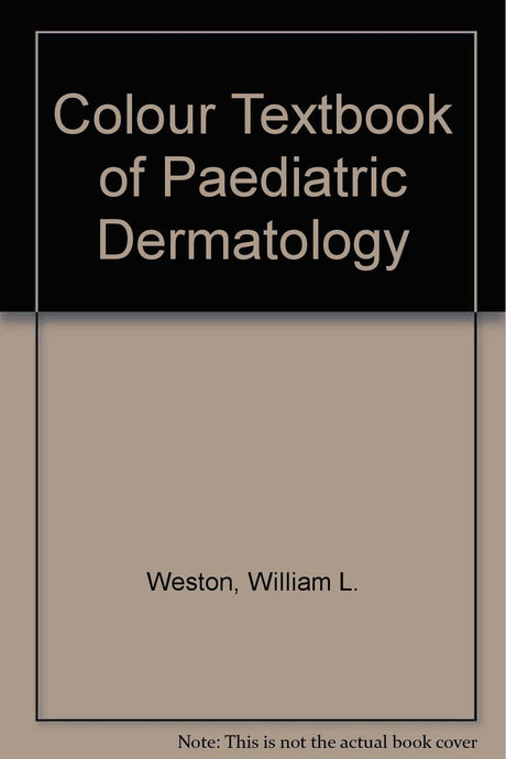 Colour Textbook of Paediatric Dermatology - Retail Maharaj