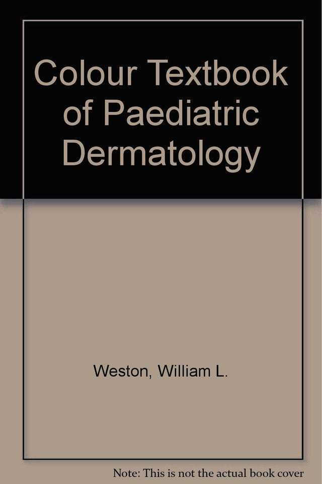 Colour Textbook of Paediatric Dermatology - Retail Maharaj