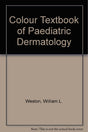 Colour Textbook of Paediatric Dermatology - Retail Maharaj