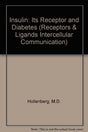 Insulin: Its Receptor and Diabetes (Receptors & Ligands Intercellular Communication) - Retail Maharaj