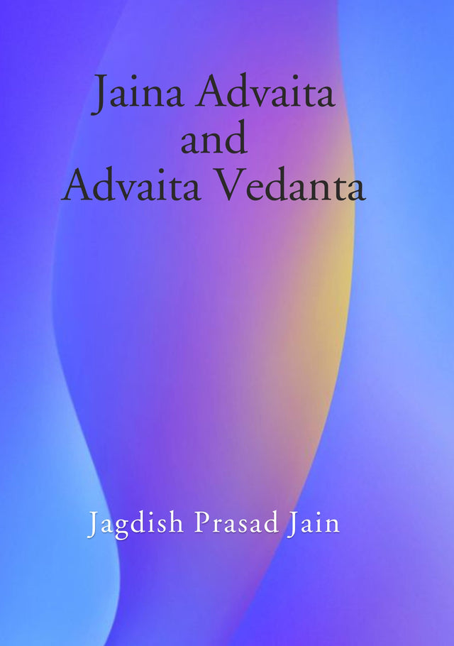 Jaina Advaita and Advaita Vedanta - Retail Maharaj