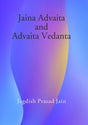 Jaina Advaita and Advaita Vedanta - Retail Maharaj