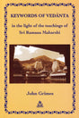 Keywords of Vedanta in the light of the teachings of Sri Ramana Maharshi - Retail Maharaj