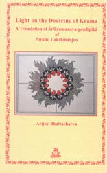 Light on the Doctrine of Krama - A Translation of Srikramanaya-pradipika of Swami Lakshmanjoo - Retail Maharaj