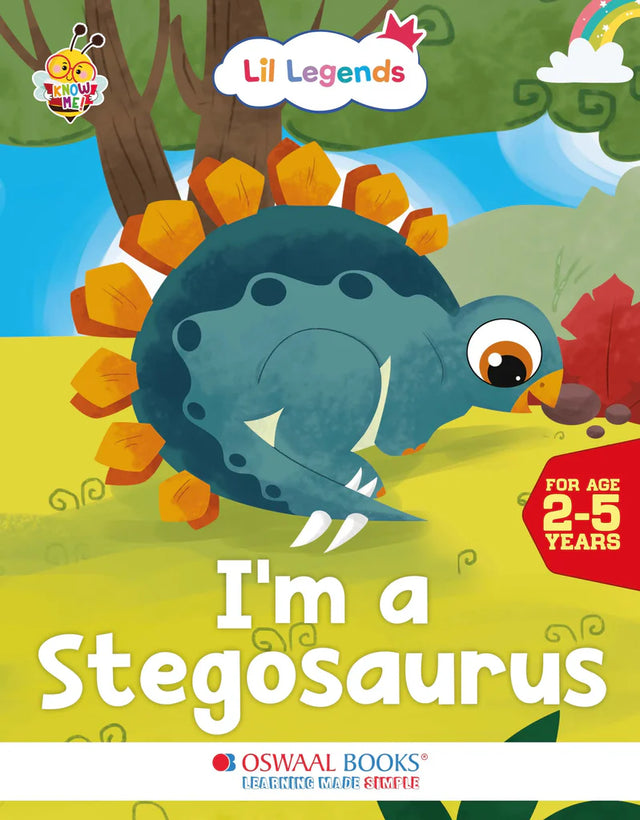 Lil Legends Know Me Series - Dinosaurs | I am a Stegosaurus | Fascinating Animal Book | Exciting Illustrated Book | For kids | Age 2+ Years - Retail Maharaj