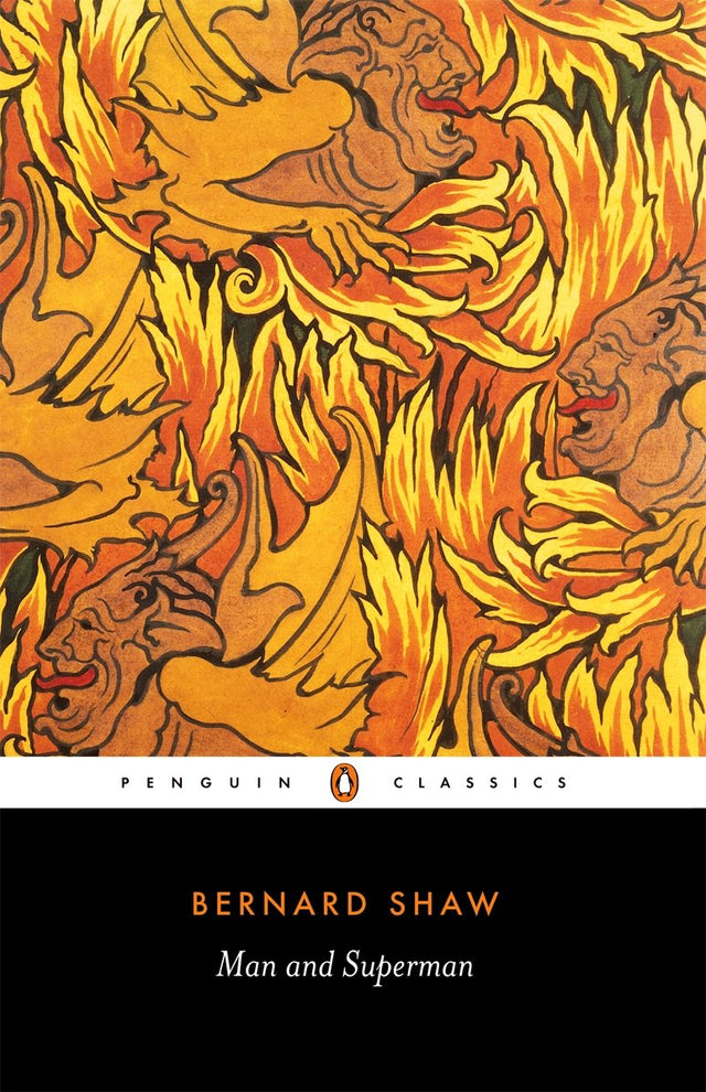 Man and Superman: A Comedy and a Philosophy (Penguin Classics) - Retail Maharaj