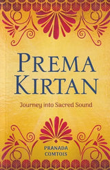 Prema Kirtan (Journey into Sacred Sound) - Retail Maharaj