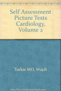 Self-assessment Picture Tests in Medicine: Cardiology - Retail Maharaj