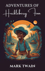 The Adventures of Huckleberry Finn: The Original 1884 Unabridged and Complete Edition (Mark Twain Classics) - Retail Maharaj
