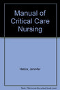 Critical Care Fact Finder: Manual of Critical Care Nursing (Little, Brown's Nursing Fact Finder Series.) - Retail Maharaj