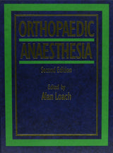 Orthopaedic Anaesthesia, 2Ed - Retail Maharaj