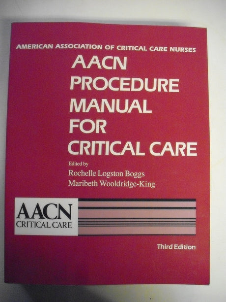 Procedure Manual for Critical Care Nursing - Retail Maharaj