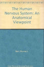The Human Nervous System: An Anatomical Viewpoint - Retail Maharaj