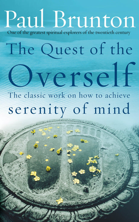 Quest Of The Overself, The [Paperback] Brunton, P and Brunton, Paul - Retail Maharaj