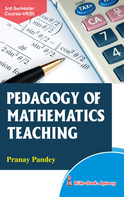 CC-07B_4_Mathematics_Pedagogy of Mathematics Teaching - Retail Maharaj