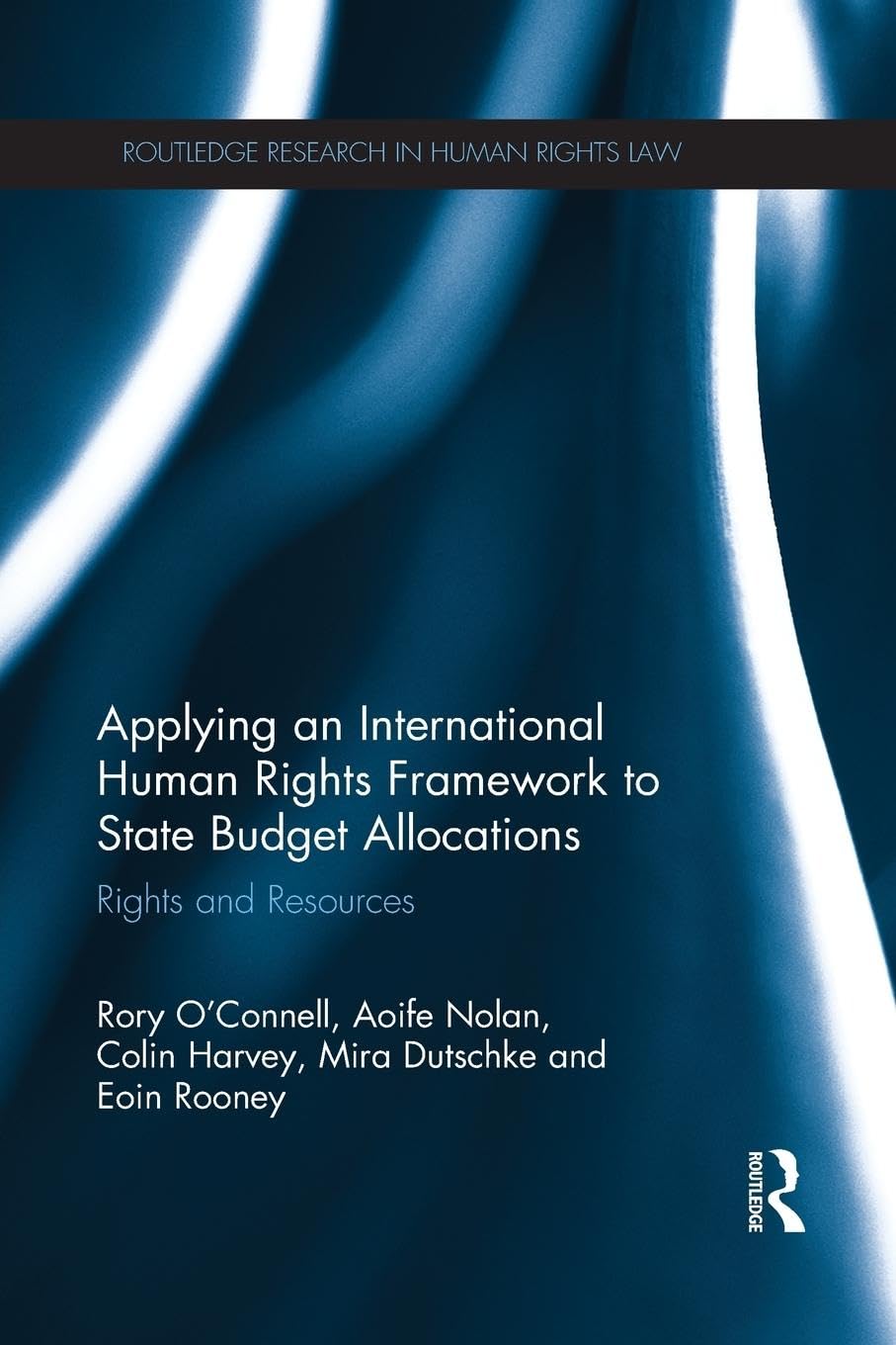Applying an International Human Rights Framework to State Budget Allocations: Rights and Resources (Routledge Research in Human Rights Law) - Retail Maharaj